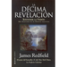 La Décima Revelacion: Sostener La Vision Mas Adventuras de la Profecia Celestina