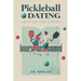 Pickleball Dating: Love On The Court
