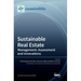 Sustainable Real Estate: Management, Assessment and Innovations