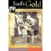 Fool's Gold: Chronicles of a Country Doctor: The Story of Dr. Delmar Mock