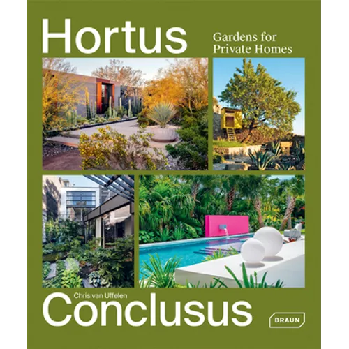 Hortus Conclusus: Gardens for Private Homes