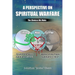 A Perspective on Spiritual Warfare: The Choices We Make