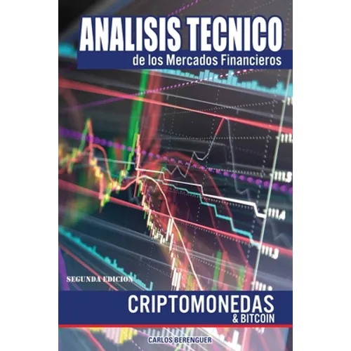 Análisis Técnico de los Mercados Financieros: (B&W) Criptomonedas & Bitcoin 2th Edition