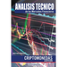 Análisis Técnico de los Mercados Financieros: (B&W) Criptomonedas & Bitcoin 2th Edition