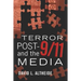 Terror Post 9/11 and the Media