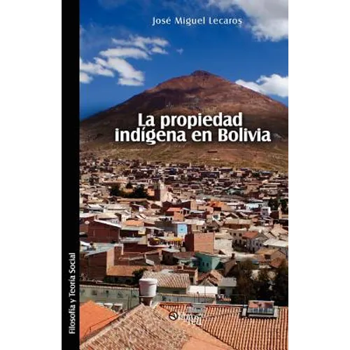 La propiedad indigena en Bolivia
