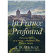 In France Profound: The Long History of a House, a Mountain Town, and a People