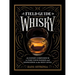 A Field Guide to Whisky: An Expert Compendium to Take Your Passion and Knowledge to the Next Level