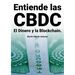 Entiende las CBDC el Dinero y la Blockchain