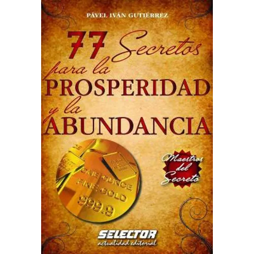 77 secretos para la prosperidad y la abundancia