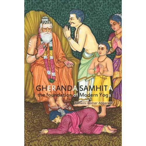Gheranda Samhita the foundation of Modern Yoga