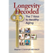 Longevity Decoded: The 7 Keys to Healthy Aging