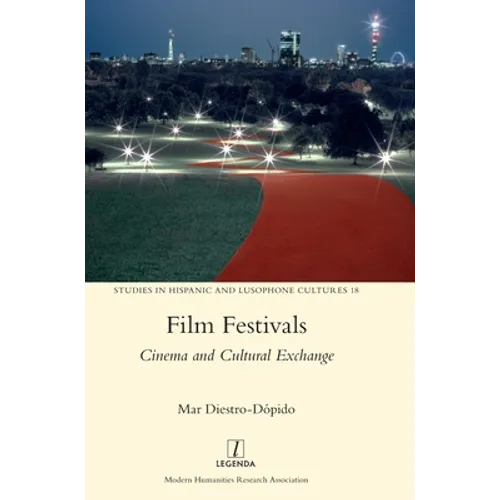 Film Festivals: Cinema and Cultural Exchange
