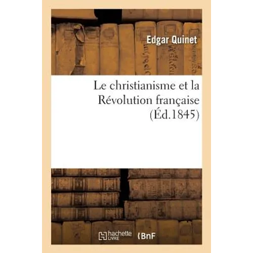 Le Christianisme Et La Révolution Française
