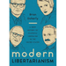 Modern Libertarianism: A Brief History of Classical Liberalism in the United States