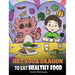 Get Your Dragon To Eat Healthy Food: A Story About Nutrition and Healthy Food Choices