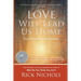 Love Will Lead Us Home: Your Guide For the Journey