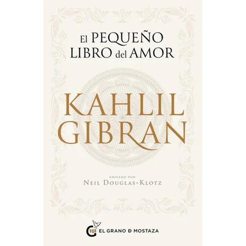 Pequeño Libro del Amor de Kahlil Gibran, El