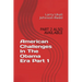 American Challenges In The Obama Era Part 1: Part 2 Also Available