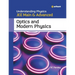 Understanding Physics for JEE Main and Advanced Optics and Modern Physics