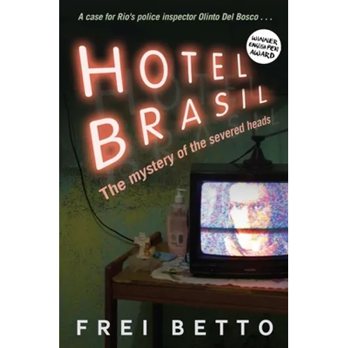 Hotel Brasil: The Mystery of the Severed Heads