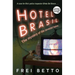 Hotel Brasil: The Mystery of the Severed Heads