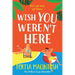 Wish You Weren't Here