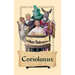 Coriolanus: A Tragedy of Rome, War, Pride, and Political Power