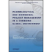 Pharmaceutical and Biomedical Project Management in a Changing Global Environment