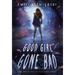 Good Girl Gone Bad: Valencia Lamb Book Two