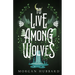 To Live Among Wolves