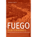 Fuego Subterráneo: Historia del Radicalismo de la Clase Obrera En Los Estados Unidos