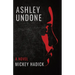 Ashley Undone