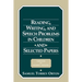 Reading, Writing, and Speech Problems in Children and Selected Papers