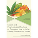Social and Psychological Factors of Cannabis Use in Later Life by Generation Jones: Still Dazed and Confused