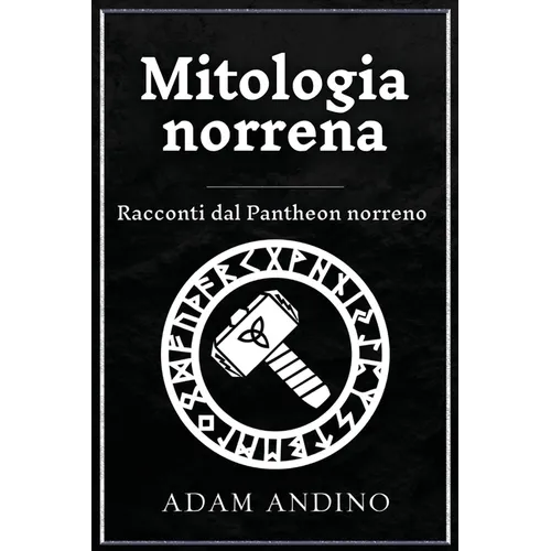 Mitologia norrena: Racconti dal Pantheon norreno