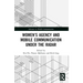 Women's Agency and Mobile Communication Under the Radar