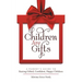 Children Are Gifts: A Parent'S Guide to Raising Gifted, Confident, Happy Children