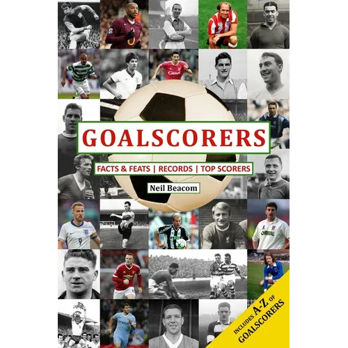 Goalscorers: Facts and Feats, Records, Top Scorers
