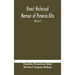 Kino'S Historical Memoir Of Pimería Alta; A Contemporary Account Of The Beginnings Of California, Sonora, And Arizona (Volume I)