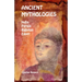 Ancient Mythologies: India, Persia, Babylon, Egypt