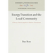 Energy Transition and the Local Community: A Theory of Society Applied to Hazleton, Pennsylvania