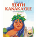 Edith Kanakaole: The Heart of Hula