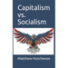 Capitalism vs. Socialism