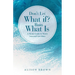 Don't Let What If? Ruin What Is: A Mom's Guide to Worry Less and Live More