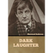 Dark Laughter