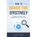 How to Manage Time Effectively