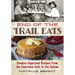 End of the Trail Eats: Cowboy-Approved Recipes from the Cowtown Cafe to the Saloon