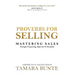 Proverbs For Selling: Mastering Sales Through Prospecting, Referrals & Discipline