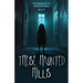 These Haunted Hills: A Collection of Short Stories: Book 7